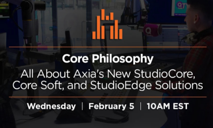 Axia StudioCore and StudioEdge: The Future of Radio Workflows, Unveiled